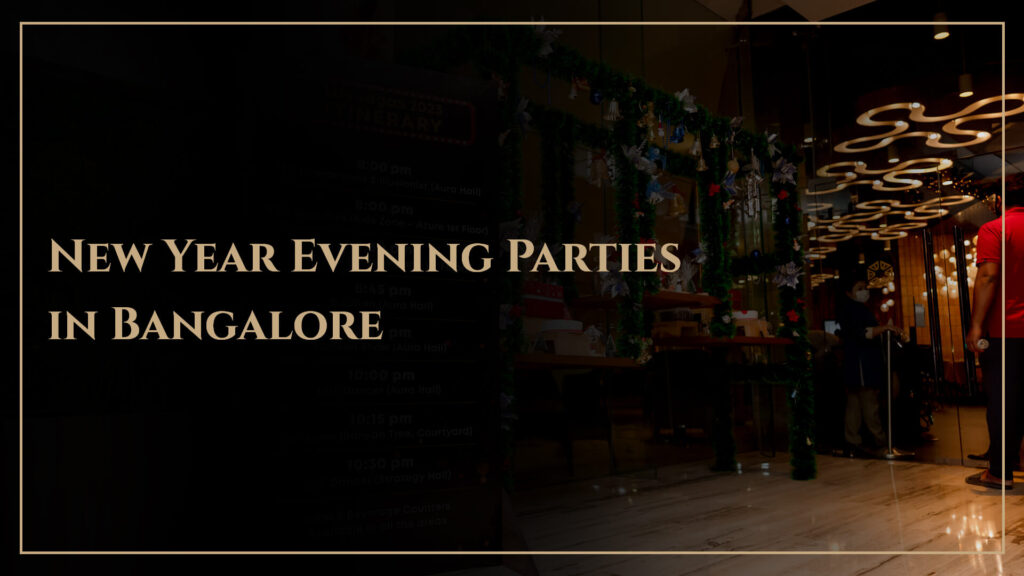 New Year Evening Parties in Bangalore