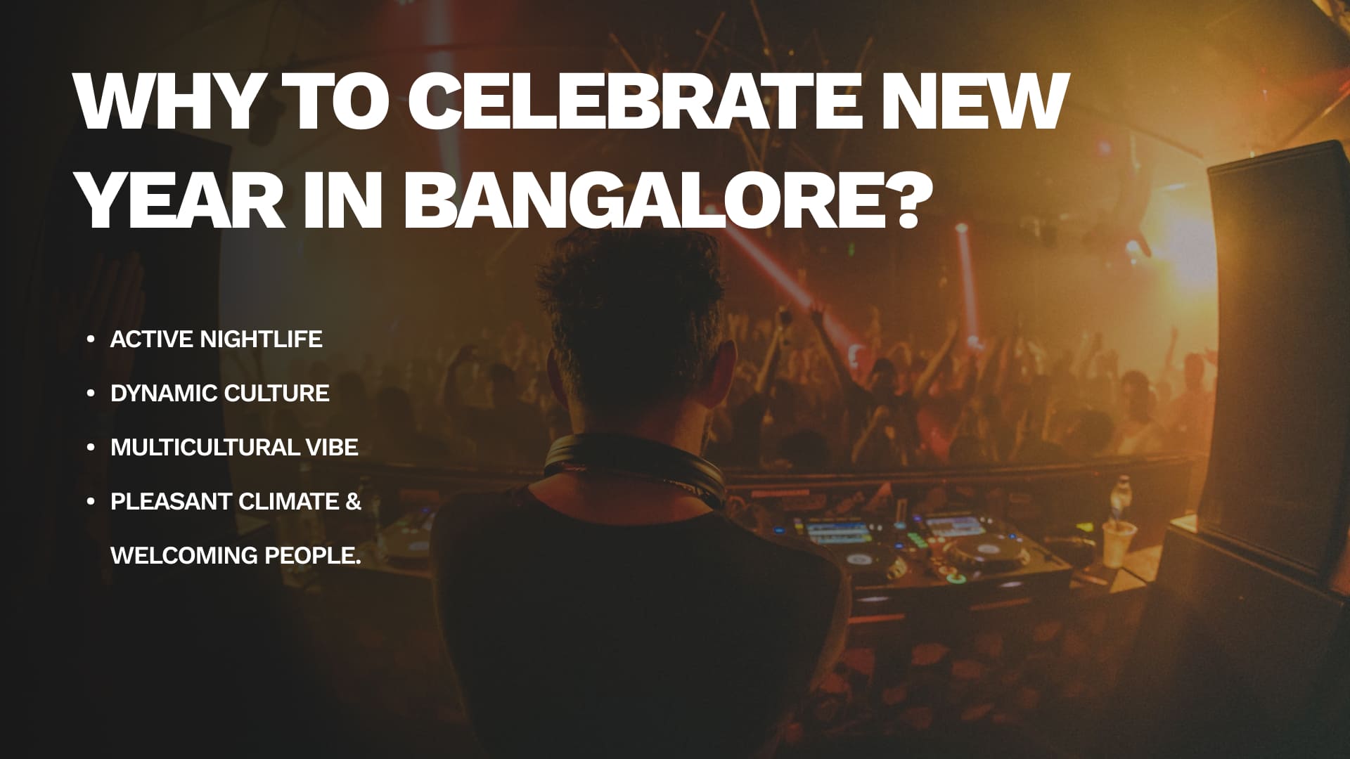 Why to Celebrate New Year in Bangalore?